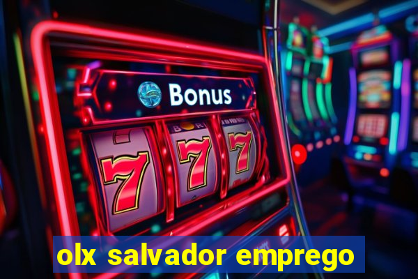 olx salvador emprego